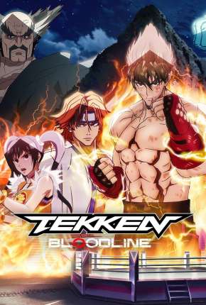 Baixar Tekken - Bloodline - 1ª Temporada Completa Torrent