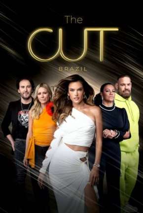 Baixar The Cut Brasil 1ª Temporada Completa Torrent