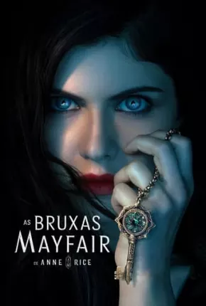 Baixar As Bruxas Mayfair de Anne Rice - 1ª Temporada Torrent