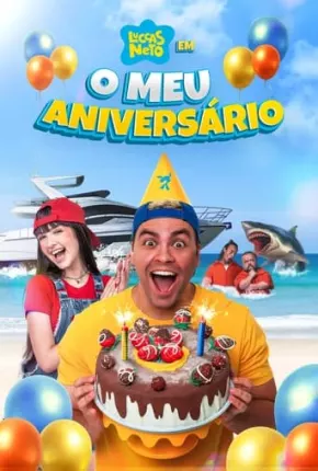 Baixar Luccas Neto em - O meu Aniversário Torrent