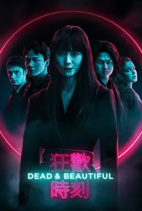 Baixar Dead e Beautiful - Legendado Torrent