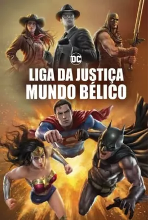 Baixar Liga da Justiça - Mundo Bélico - Legendado Torrent