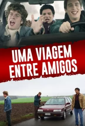 Baixar Uma Viagem Entre Amigos Torrent