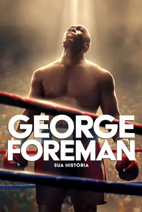 Baixar Big George Foreman - Legendado Torrent