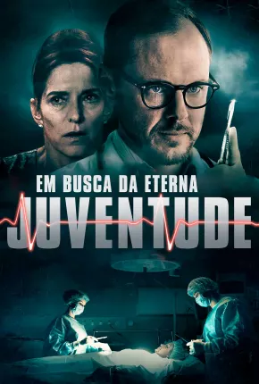 Baixar Em Busca da Eterna Juventude Torrent