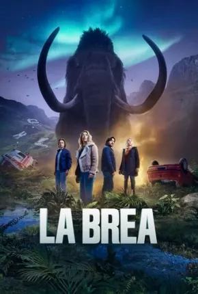 Baixar La Brea - A Terra Perdida - 2ª Temporada Torrent