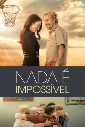 Baixar Nada é Impossível Torrent