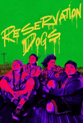 Baixar Reservation Dogs - 3ª Temporada Legendada Torrent