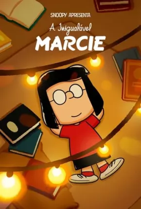 Baixar Snoopy Apresenta - A Inigualável Marcie Torrent