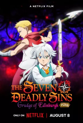 Baixar The Seven Deadly Sins - Fúria de Edimburgo - Parte 2 Torrent