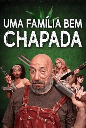 Baixar Uma Família Bem Chapada Torrent