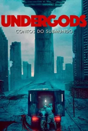 Baixar Undergods - Contos do Submundo Torrent