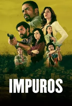 Baixar Impuros - 4ª Temporada Torrent