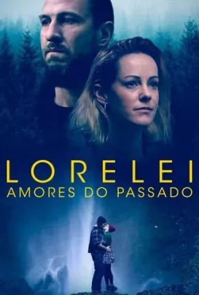 Baixar Lorelei - Amores do Passado Torrent