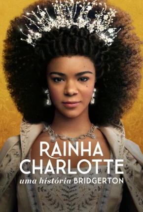 Baixar Rainha Charlotte - Uma História Bridgerton - 1ª Temporada Legendada Torrent