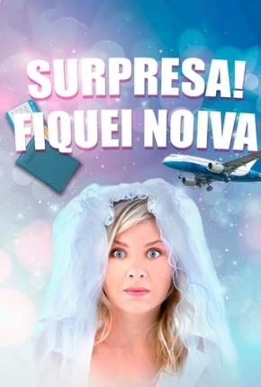 Baixar Surpresa! Fiquei Noiva Torrent