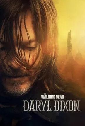 Baixar The Walking Dead - Daryl Dixon - 1ª Temporada Legendada Torrent