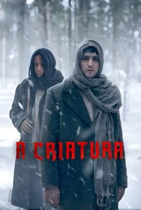 Baixar A Criatura - 1ª Temporada Torrent