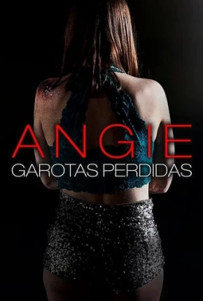 Baixar Angie - Garotas Perdidas Torrent