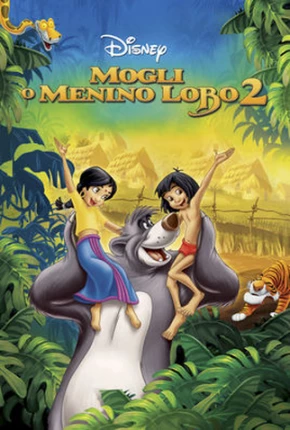 Baixar Mogli - O Menino Lobo 2 / The Jungle Book 2 Torrent