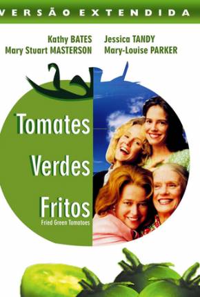 Baixar Tomates Verdes Fritos / Fried Green Tomatoes Torrent