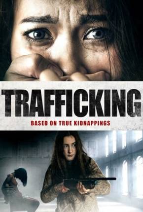 Baixar Trafficking - Legendado Torrent