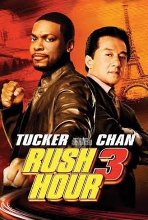 Baixar A Hora do Rush 3 / Rush Hour 3 Torrent