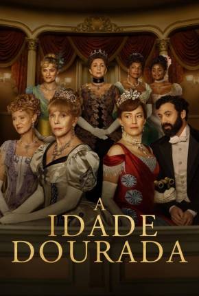 Baixar A Idade Dourada 2ª Temporada Torrent