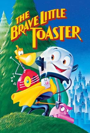 Baixar A Torradeira Valente / The Brave Little Toaster Torrent