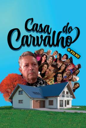 Baixar Casa do Carvalho - O Filme Torrent