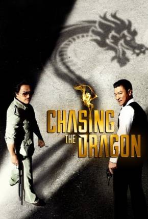 Baixar Chasing the Dragon - Legendado Torrent