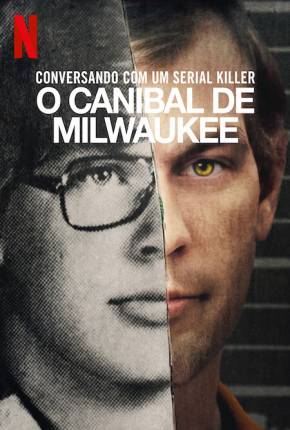 Baixar Conversando com um Serial Killer - O Canibal de Milwaukee Torrent