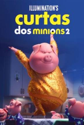 Baixar Curtas dos Minions Volume 2 Torrent