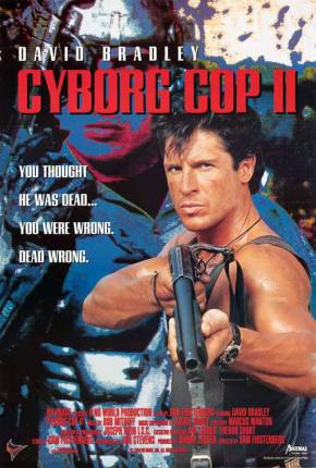 Baixar Cyborg Cop 2 - O Pior Pesadelo / Cyborg Cop II Torrent