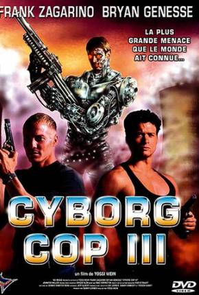 Baixar Cyborg Cop 3 - Resgate Espetacular / Cyborg Cop III Torrent