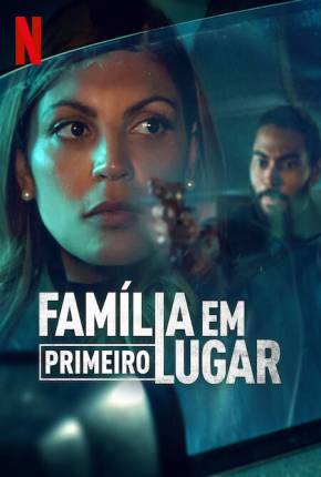 Baixar Família em Primeiro Lugar - 1ª Temporada Legendada Torrent