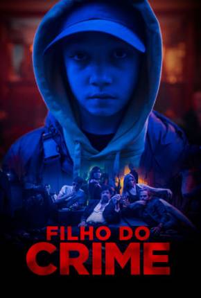 Baixar Filho do Crime Torrent