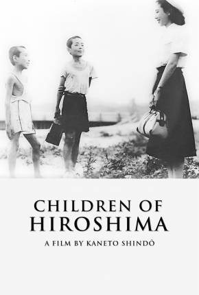 Baixar Filhos de Hiroshima / Genbaku no ko - Legendado Torrent