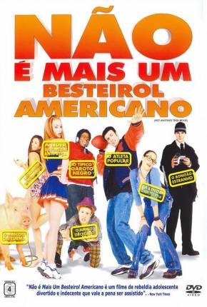 Baixar Não é Mais um Besteirol Americano / Not Another Teen Movie Torrent