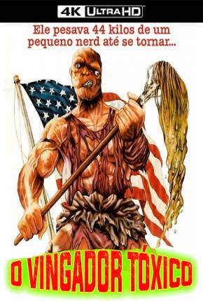 Baixar O Vingador Tóxico / The Toxic Avenger Legendado Torrent