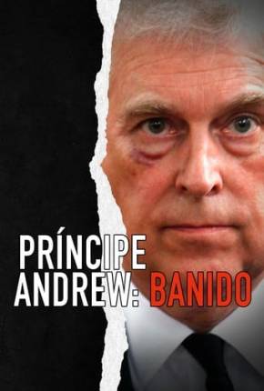 Baixar Príncipe Andrew - Banido Torrent