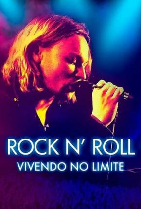 Baixar Rock and Roll - Vivendo no Limite Torrent