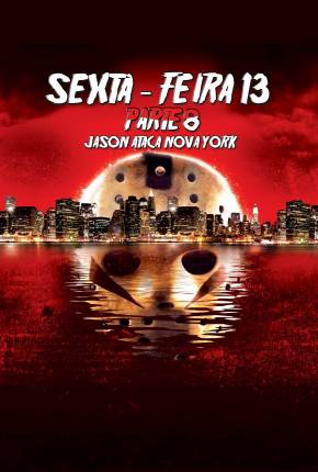 Baixar Sexta-Feira 13 - Parte 8 - Jason Ataca Nova York Torrent