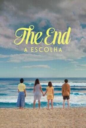 Baixar The End - A Escolha - 1ª Temporada Torrent