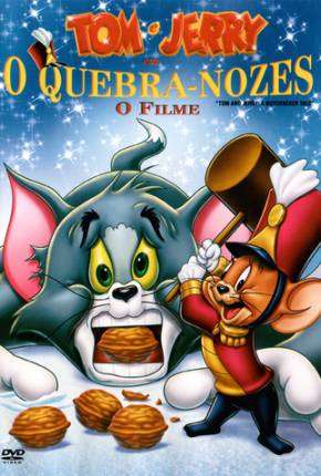 Baixar Tom e Jerry  - O Quebra Nozes Torrent