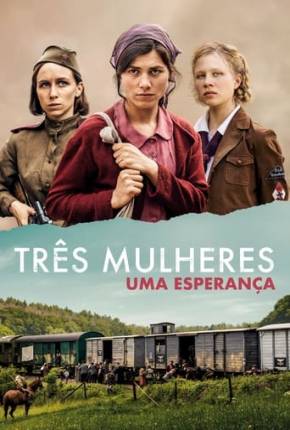 Baixar Três Mulheres - Uma Esperança Torrent