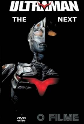 Baixar Ultraman - The Next - O Filme Torrent