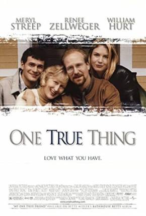 Baixar Um Amor Verdadeiro / One True Thing Torrent