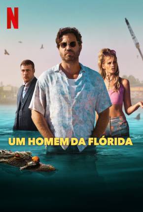 Baixar Um Homem da Flórida - 1ª Temporada Legendada Torrent