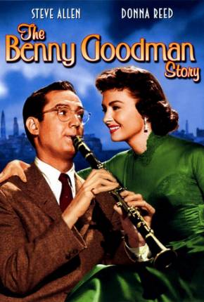 Baixar A Música Irresistível de Benny Goodman - Legendado Torrent